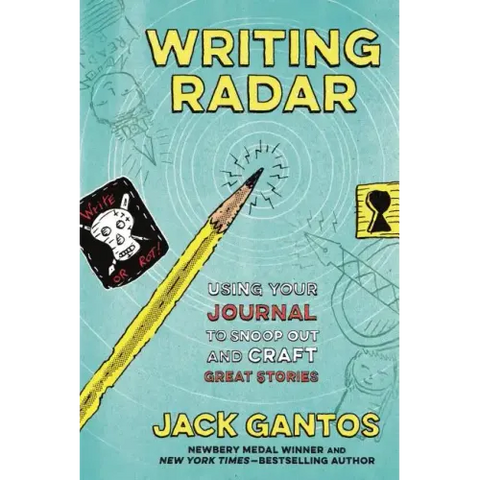 Writing Radar: Using Your Journal to Snoop Out and Craft Great Stories