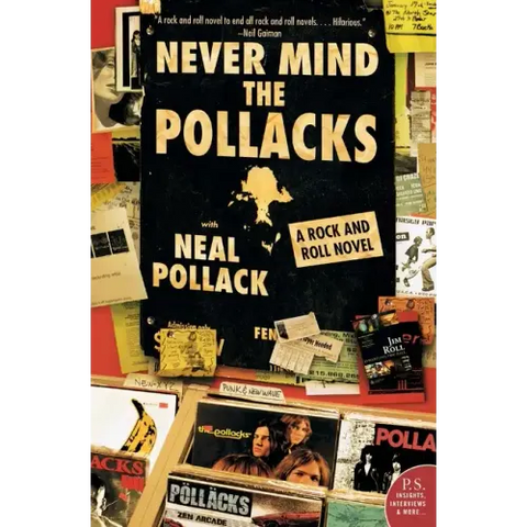 Never Mind the Pollacks: A Rock and Roll Novel