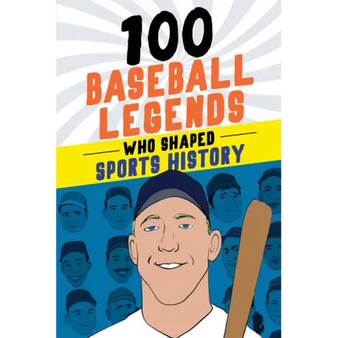 100 Baseball Legends Who Shaped Sports History