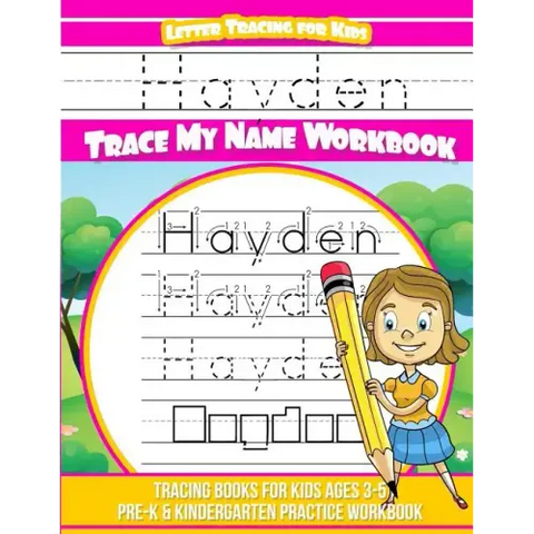 Hayden Letter Tracing for Kids Trace my Name Workbook: Tracing Books for Kids ages 3 - 5 Pre-K & Kindergarten Practice Workbook