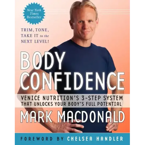 Body Confidence: Venice Nutrition's 3-Step System That Unlocks Your Body's Full Potential