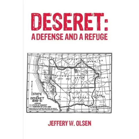 Deseret: A Defense and a Refuge