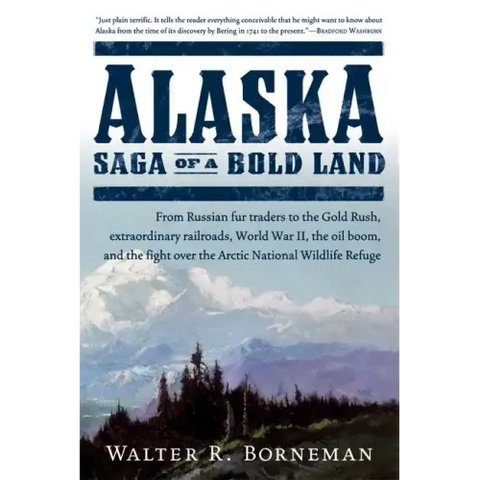 Alaska: Saga of a Bold Land