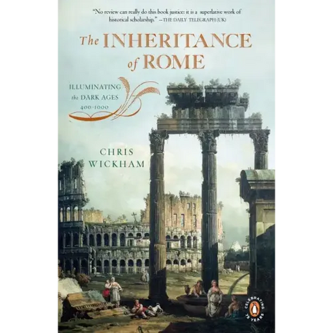 The Inheritance of Rome: Illuminating the Dark Ages, 400-1000