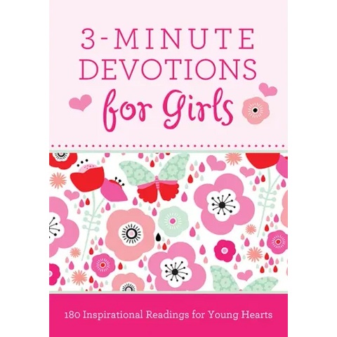 3-Minute Devotions for Girls: 180 Inspirational Readings for Young Hearts