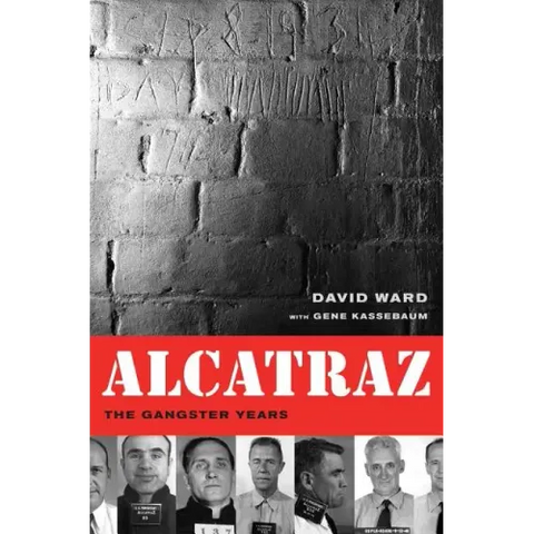 Alcatraz: The Gangster Years