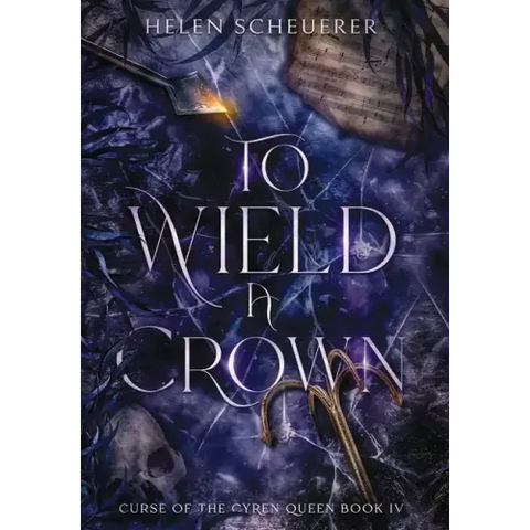 To Wield a Crown