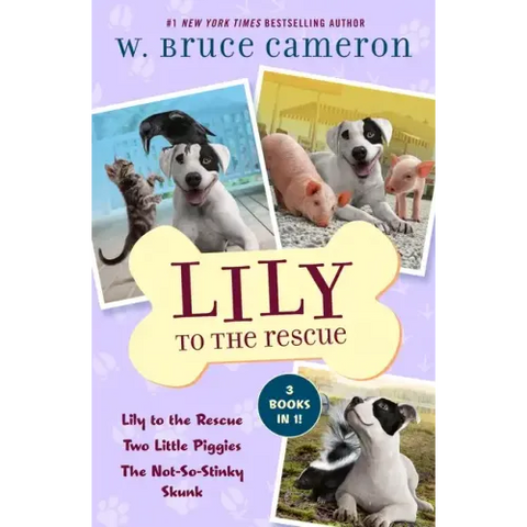 Lily to the Rescue Bind-Up Books 1-3: Lily to the Rescue, Two Little Piggies, and the Not-So-Stinky Skunk