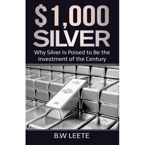 $1,000 Silver: Why SIlver Is Poised To Be The Investment Of The Century