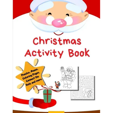 Christmas Activity Book: Holiday Coloring Pages, Mazes, Color By Number, Math Games Toddler Preschool K-2
