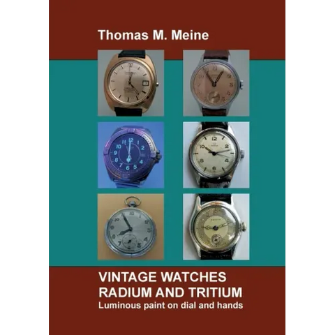 Vintage Watches - Radium and Tritium: Luminous paint on dial and hands