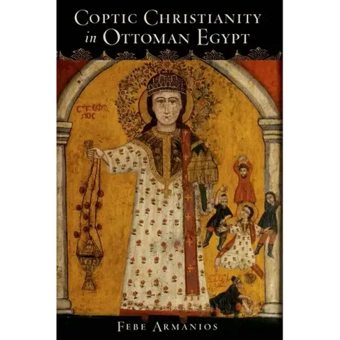 Coptic Christianity in Ottoman Egypt