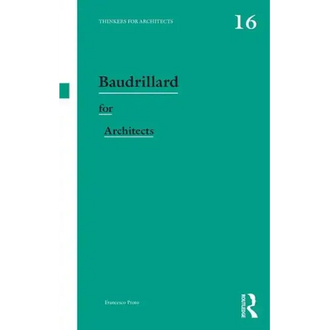 Baudrillard for Architects