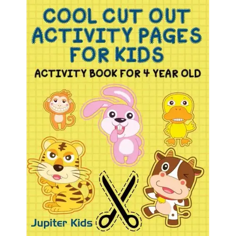 Cool Cut Out Activity Pages For Kids: Activity Book For 4 Year Old