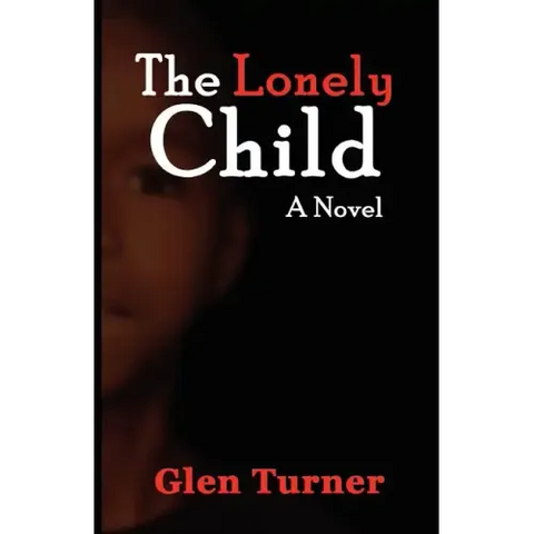 A Lonely Child a Novel