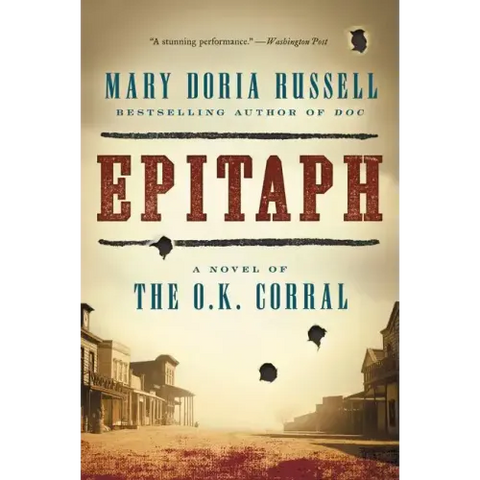 Epitaph: A Novel of the O.K. Corral