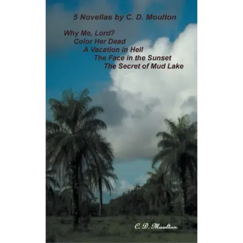 5 Novellas by C- D. Moulton
