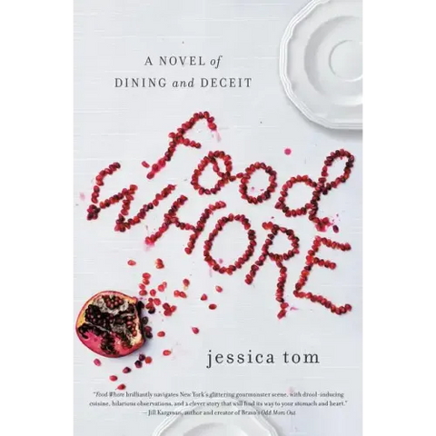 Food Whore: A Novel of Dining and Deceit