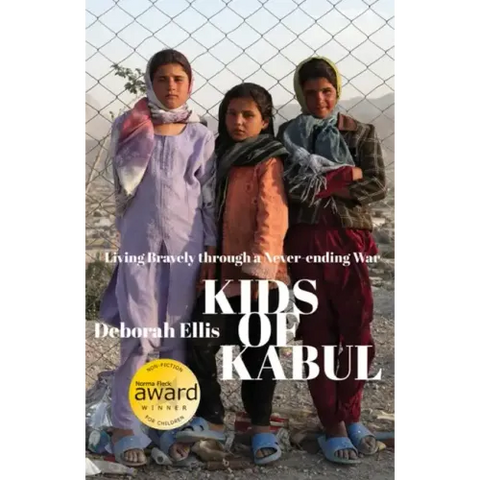 Kids of Kabul: Living Bravely Through a Never-Ending War