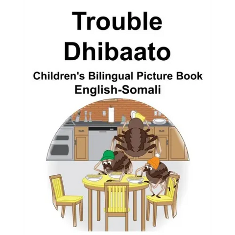 English-Somali Trouble/Dhibaato Children's Bilingual Picture Book