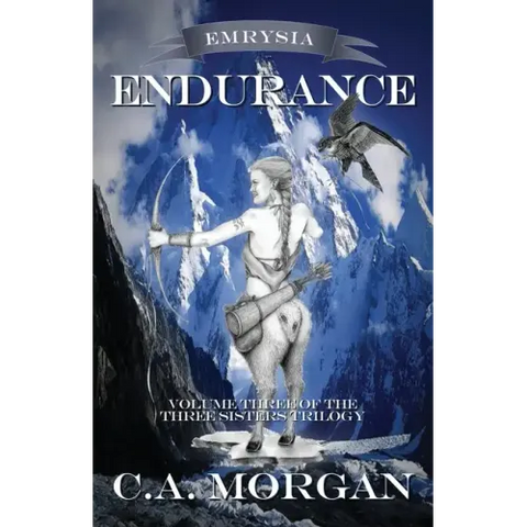 Emrysia: Endurance: Volume III of The Three Sisters Trilogy