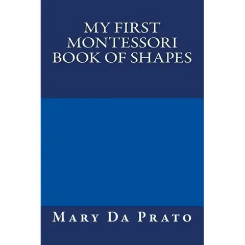 My First Montessori Book of Shapes