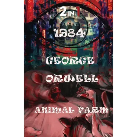 1984 And Animal Farm
