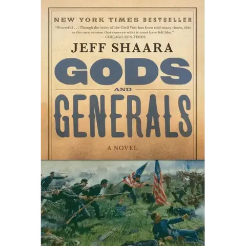 Gods and Generals: A Novel of the Civil War