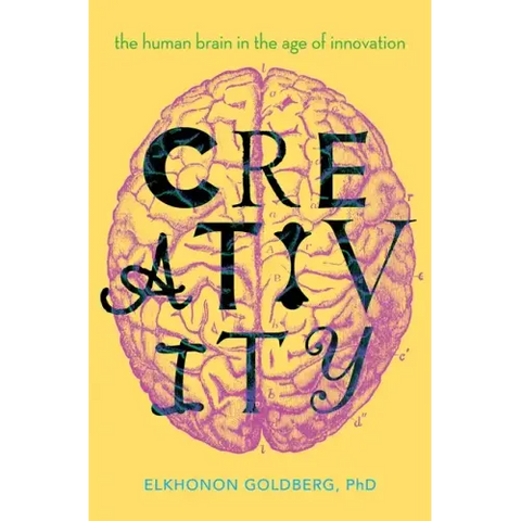 Creativity: The Human Brain in the Age of Innovation