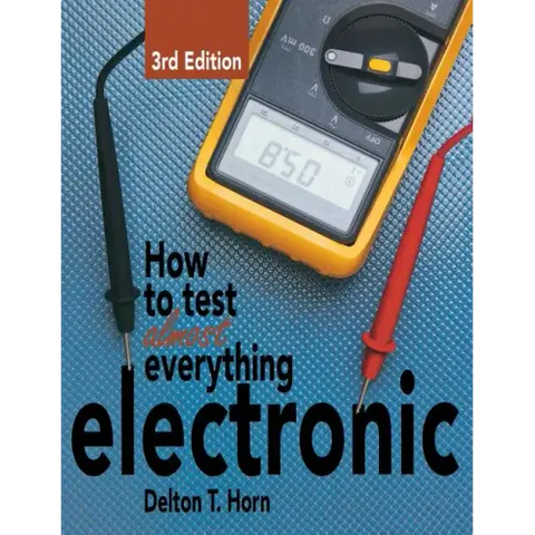 How to Test Almost Everything Electronic