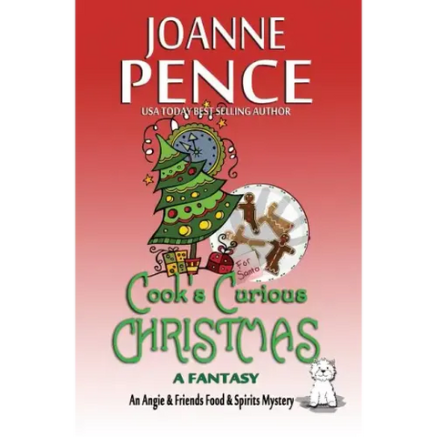 Cook's Curious Christmas - A Fantasy: An Angie & Friends Food & Spirits Mystery