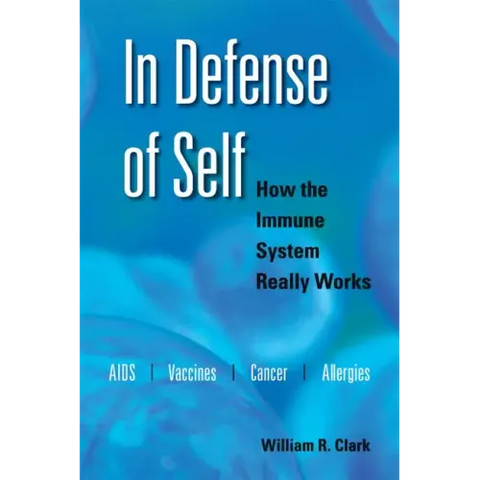 In Defense of Self: How the Immune System Really Works