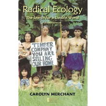 Radical Ecology: The Search for a Livable World