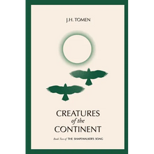 Creatures of the Continent: Book II of the Shapewalker's Song