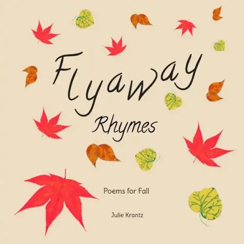 Flyaway Rhymes: Poems for Fall