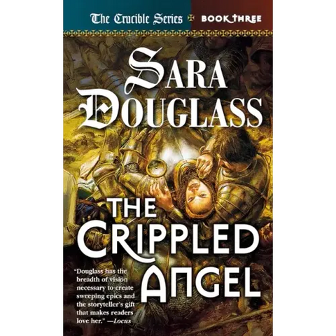 The Crippled Angel: Book Three of 'The Crucible'