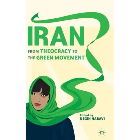 Iran: From Theocracy to the Green Movement