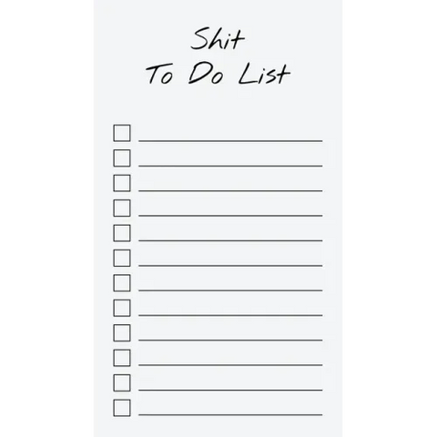 To Do List Notepad: Shit To Do List, Checklist, Task Planner for Grocery Shopping, Planning, Organizing (Funny Quotes)