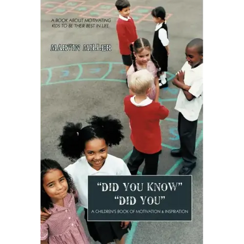Did You Know Did You: A Children's Book of Motivation & Inspiration