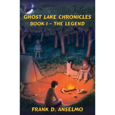 The Ghost Lake Chronicles: Book I- The Legend