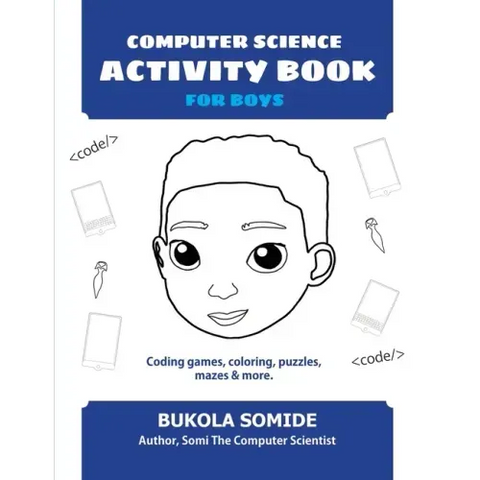 Computer Science Activity Book for Boys: Coding games, coloring, puzzles, mazes & more