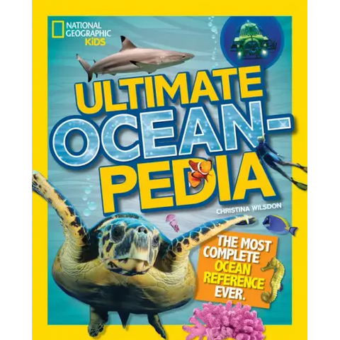Ultimate Oceanpedia: The Most Complete Ocean Reference Ever