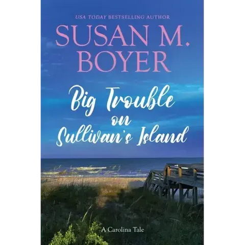 Big Trouble on Sullivan's Island: A Carolina Tale