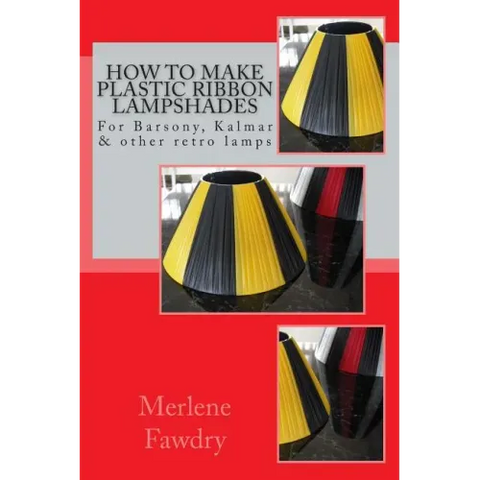 How to Make Plastic Ribbon Lampshades: for Barsony, Kalmar and other retro lamp bases