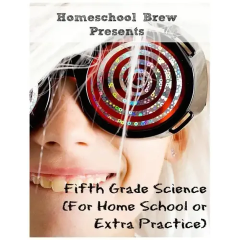 Fifth Grade Science: (For Home School or Extra Practice)