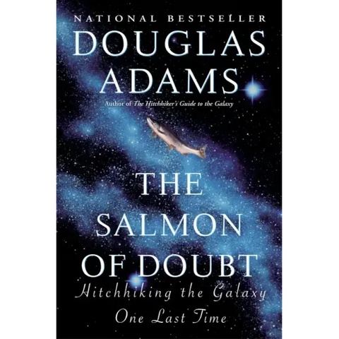 The Salmon of Doubt: Hitchhiking the Galaxy One Last Time
