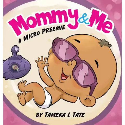 Mommy and Me: A Micro Preemie