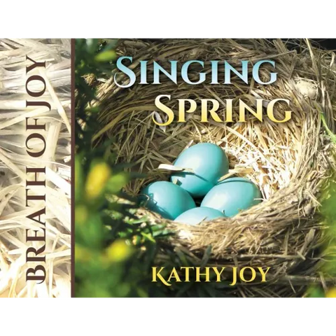 Breath of Joy: Singing Spring