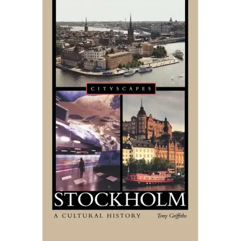 Stockholm: A Cultural History