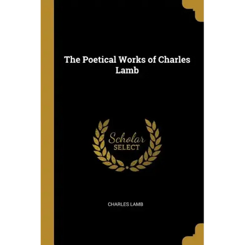 The Poetical Works of Charles Lamb